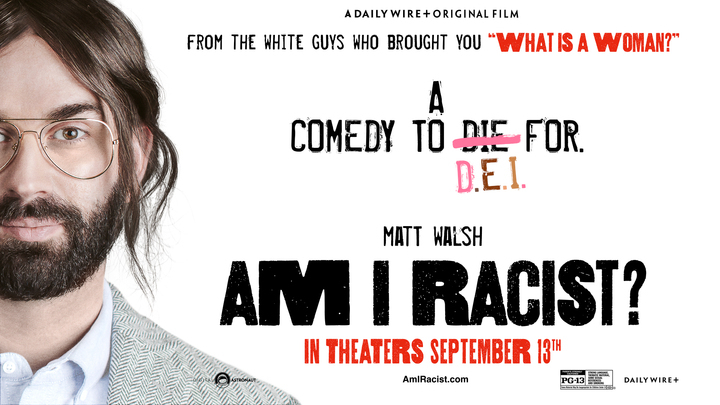 Matt Walsh’s ‘Am I Racist?’ Expands To 1,500 Screens Nationwide As Ticket Sales Soar