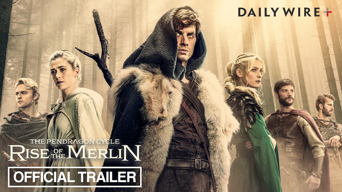 The Legend Begins: The Daily Wire Drops First Trailer for ‘The Pendragon Cycle’