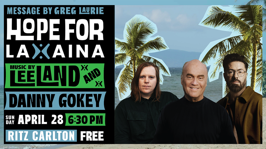 Pastor Greg Laurie to deliver faith-filled inspirational message at 'Hope for Lahaina' event