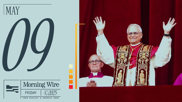 Morning Brief: A New Pope, Trump Secures U.K. Trade Deal & Fraud Uncovered In African Aid