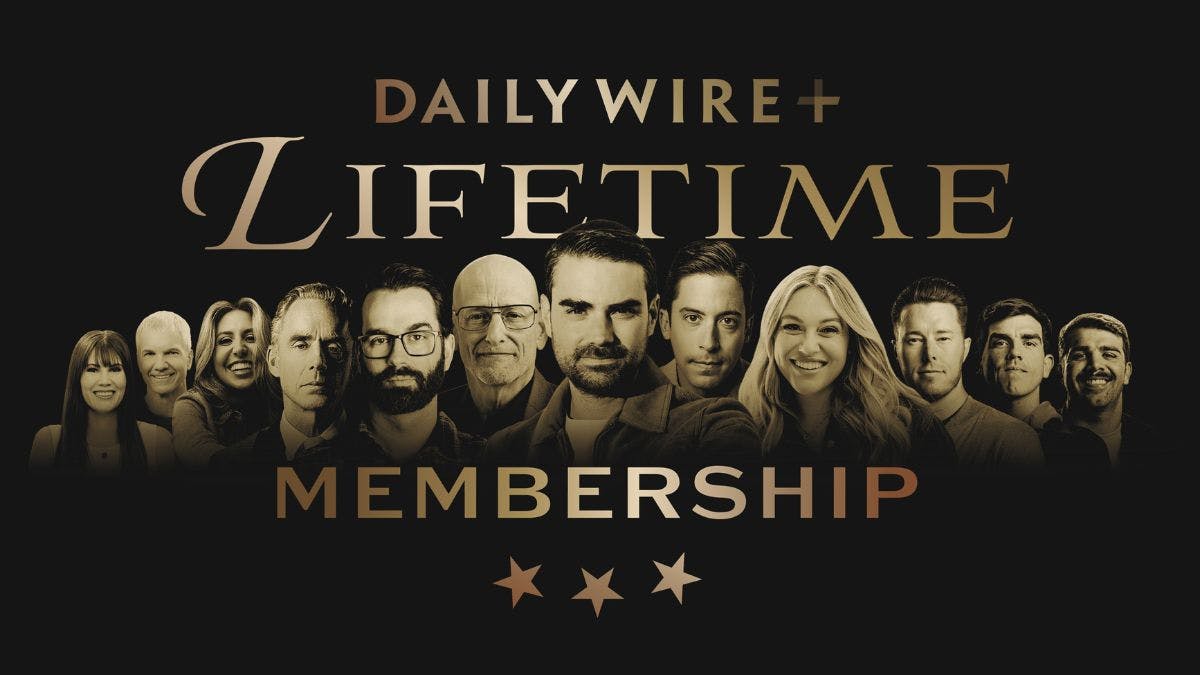 A Decade Down, Forever To Go: Introducing DailyWire+ Lifetime Membership