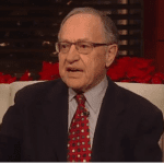 Dershowitz: Radical Leftist Group Is Preventing Trump from Obtaining Top-Tier Lawyers Through Threats and Harrassment