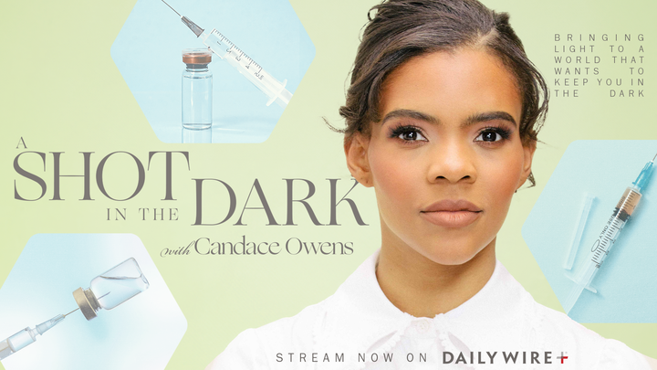 Candace Owens Questions Big Pharma, Vaccines In Her Series ‘A Shot In The Dark’